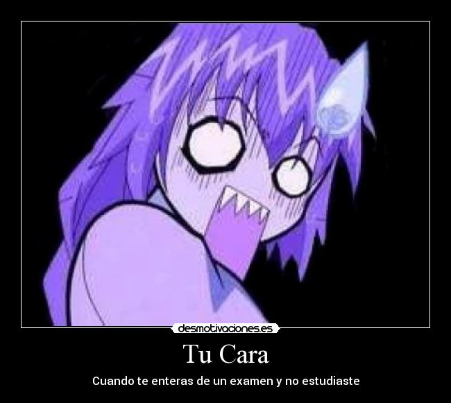 Tu Cara - Cuando te enteras de un examen y no estudiaste