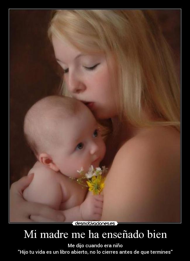 Mi madre me ha enseñado bien - 