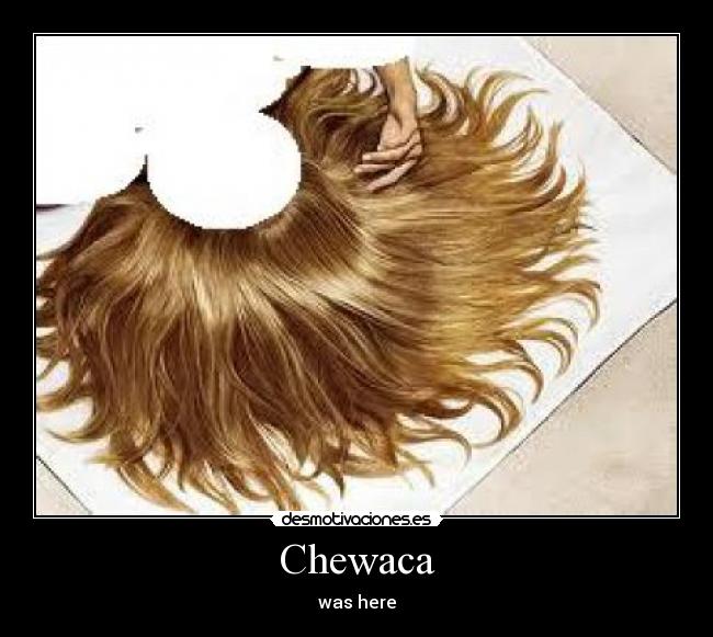 Chewaca -
