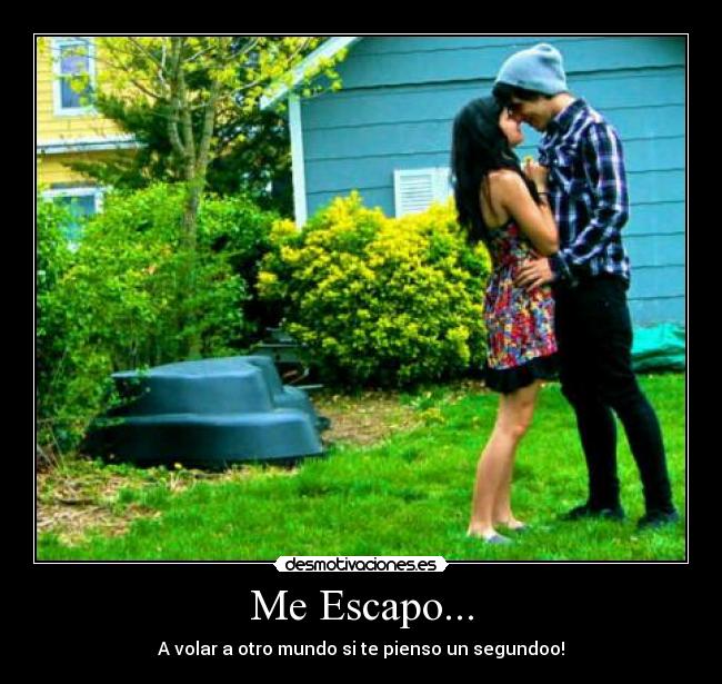 Me Escapo... -