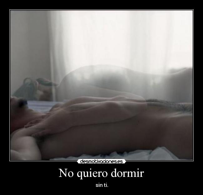 No quiero dormir - 
