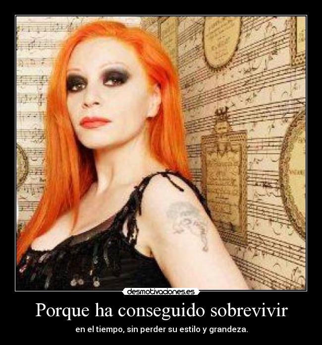 Porque ha conseguido sobrevivir - en el tiempo, sin perder su estilo y grandeza.