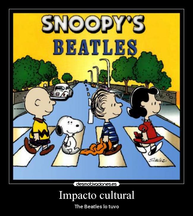 Impacto cultural - The Beatles lo tuvo