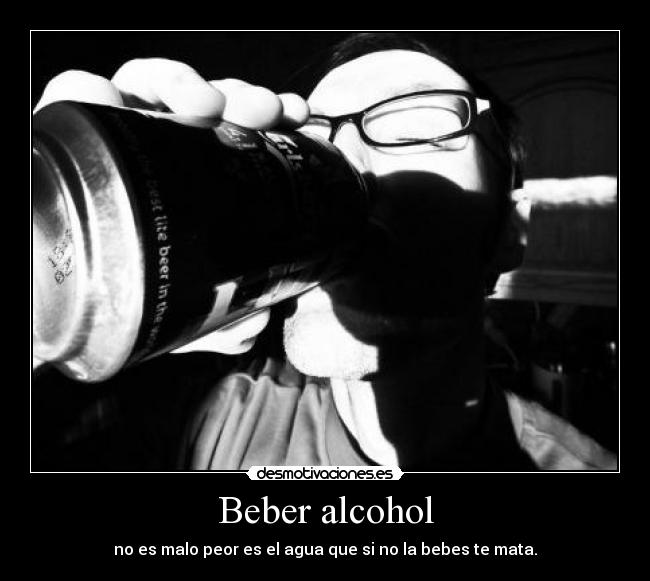 Beber alcohol - 