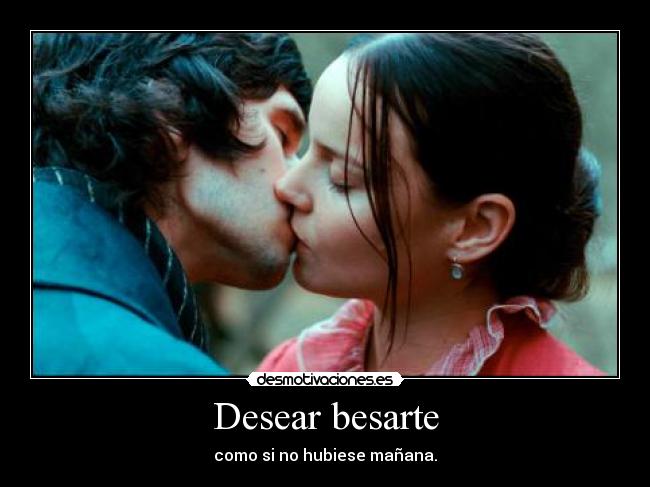 Desear besarte - 