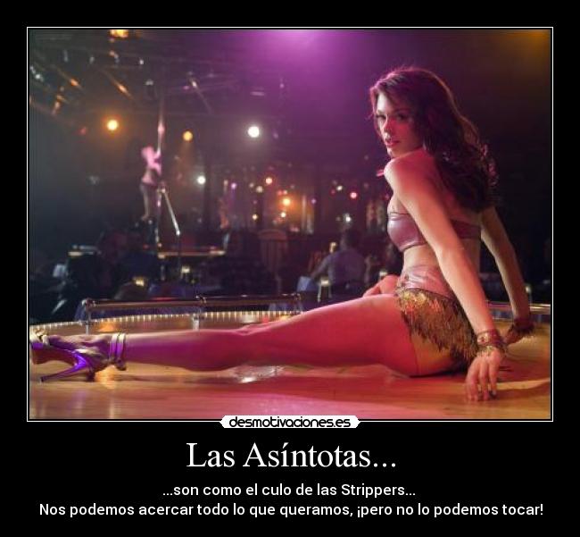 carteles asintotas stripper striptease desmotivaciones