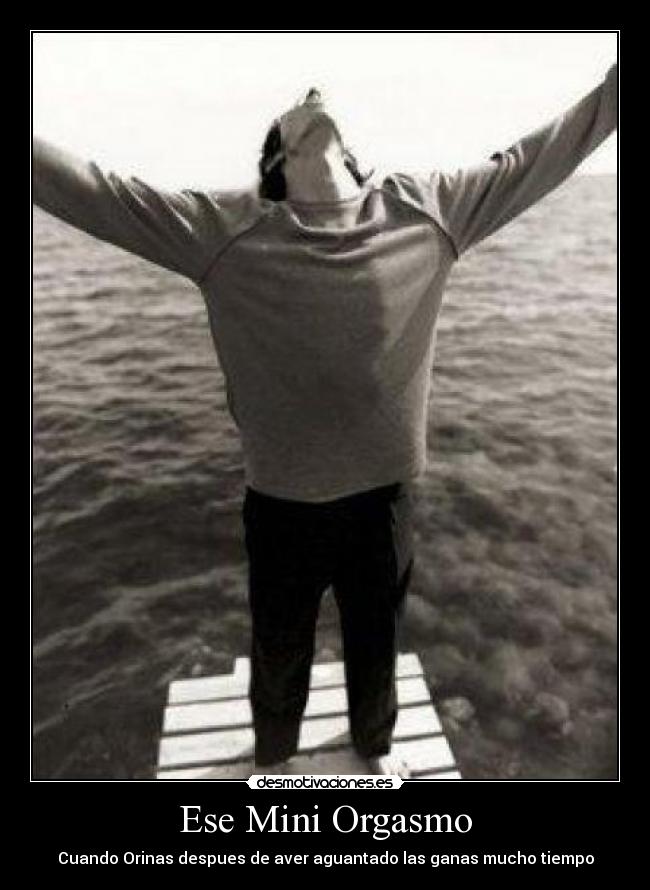Ese Mini Orgasmo -