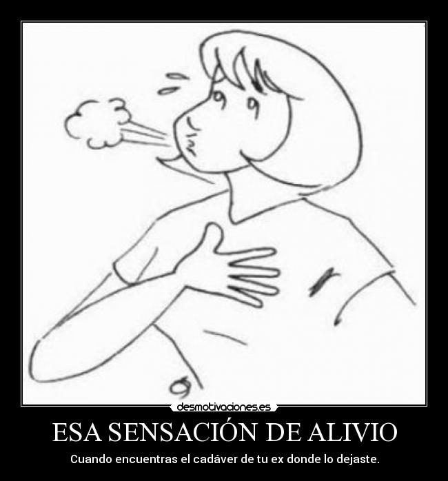 ESA SENSACIÓN DE ALIVIO - 