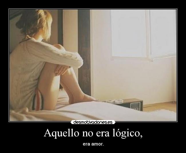 Aquello no era lógico, - 