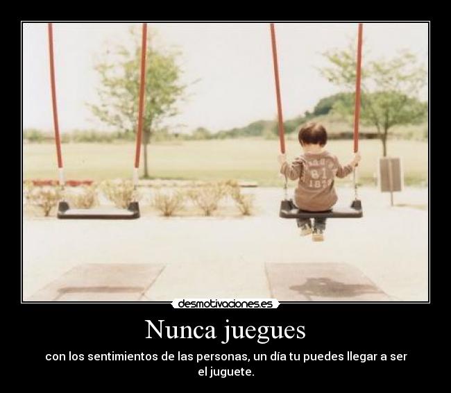 Nunca juegues - 