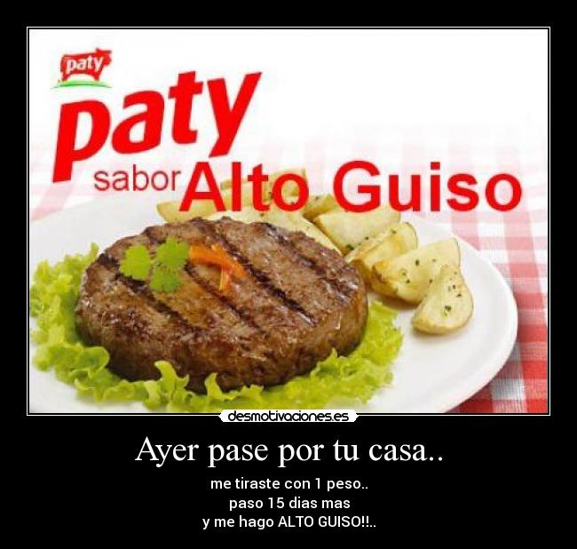 carteles casa alto guiso paty pesos desmotivaciones