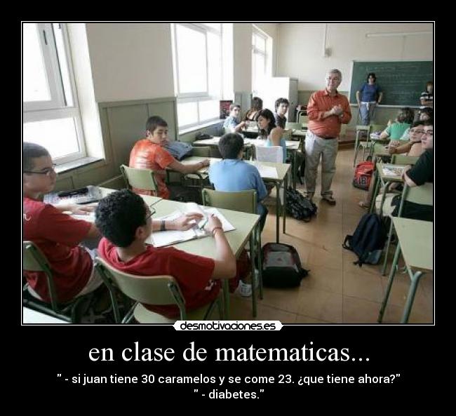 en clase de matematicas... - 
