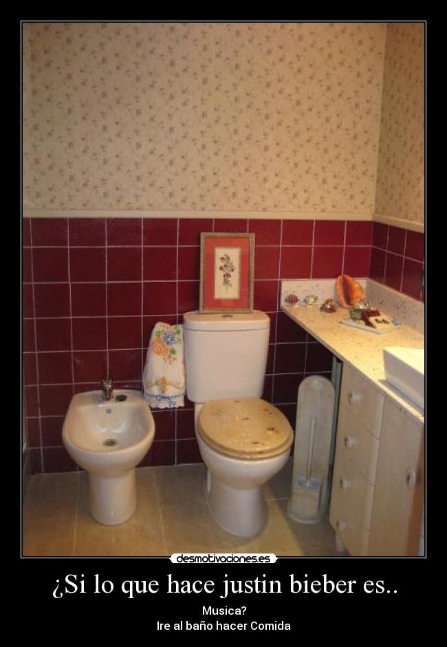 ¿Si lo que hace justin bieber es.. -