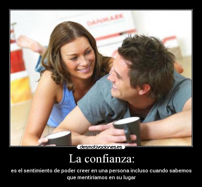 La confianza: - 