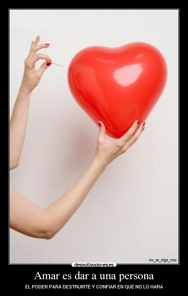 Amar es dar a una persona - 