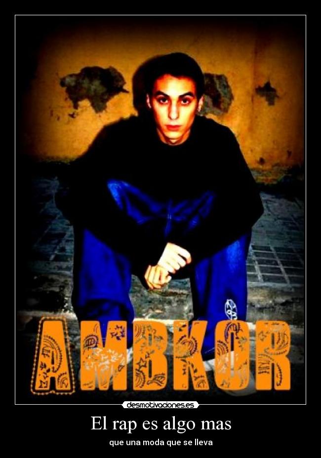 El rap es algo mas - que una moda que se lleva