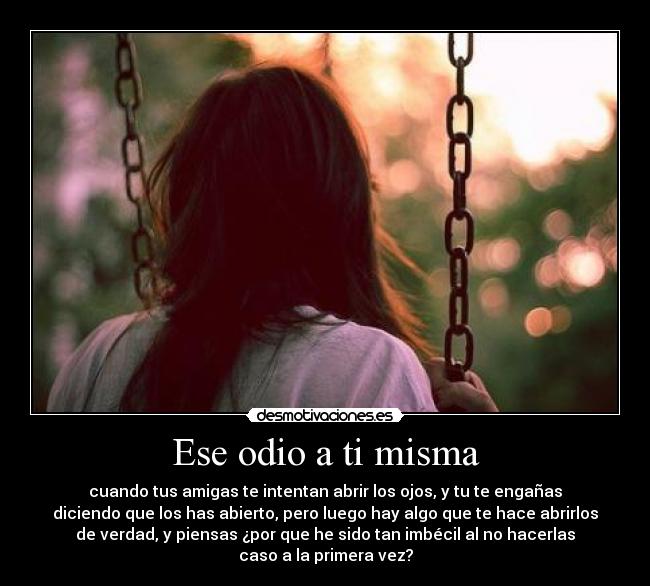 carteles odio siento desmotivaciones