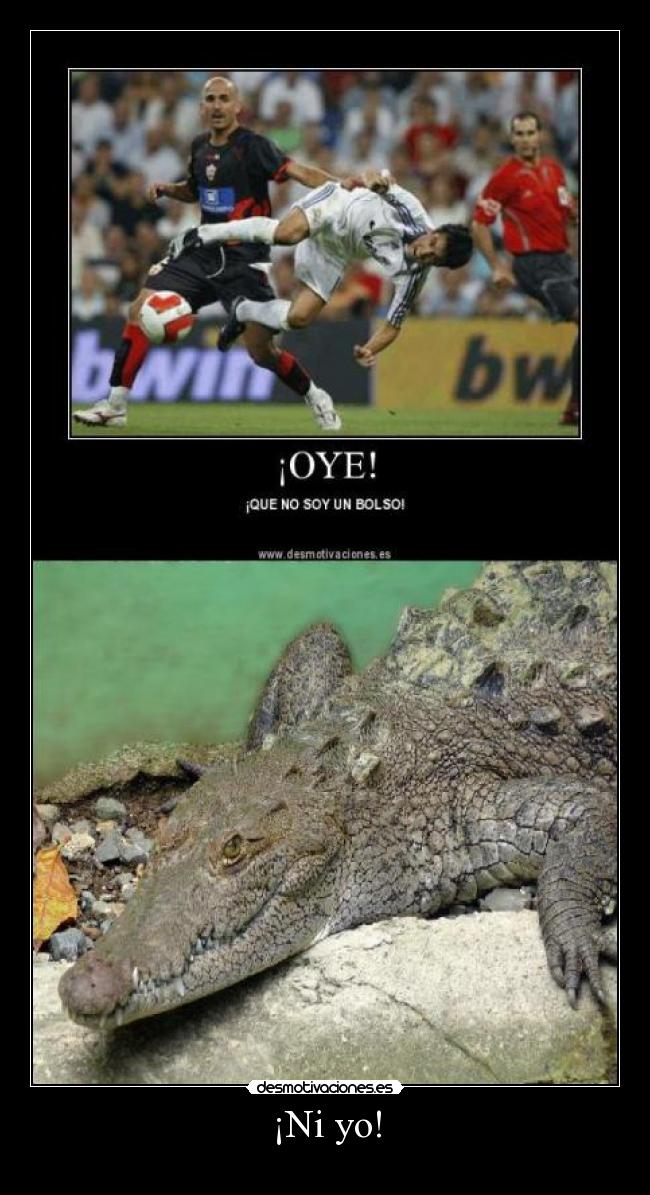 ¡Ni yo! -