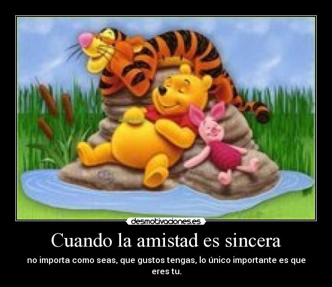 Cuando la amistad es sincera -