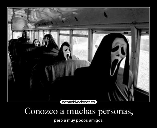 Conozco a muchas personas, - 