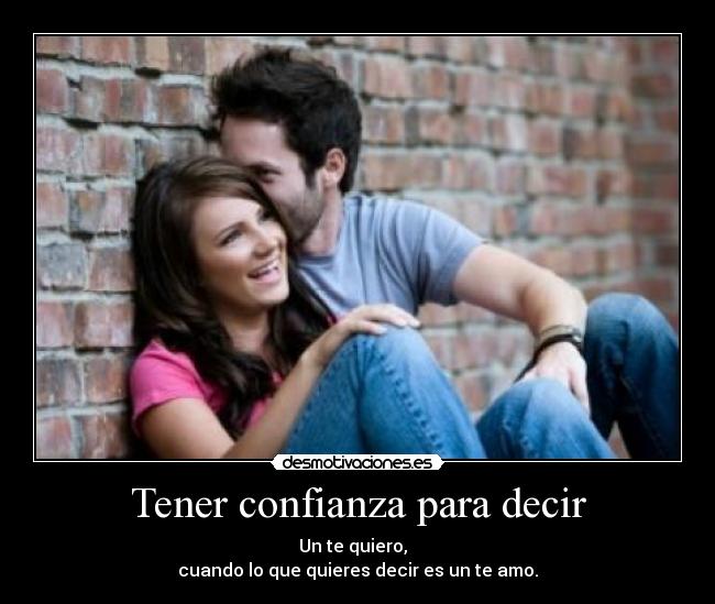Tener confianza para decir - 