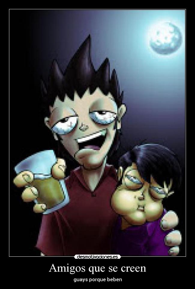 Amigos que se creen - guays porque beben