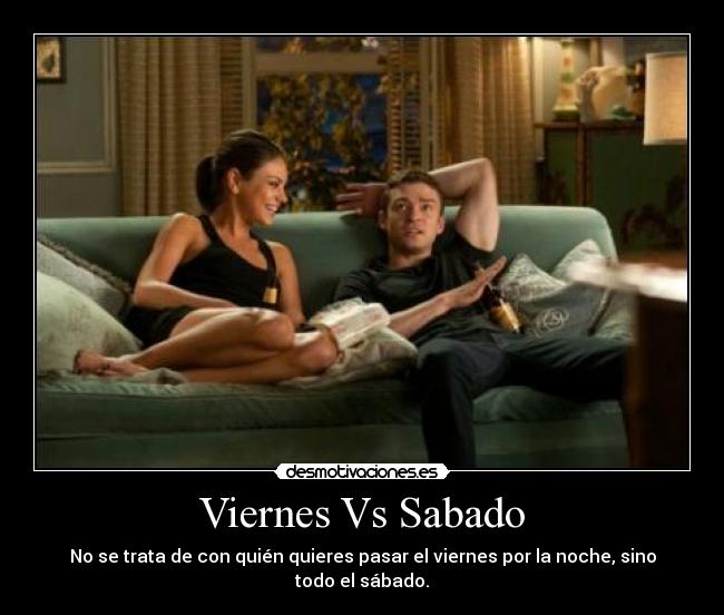 Viernes Vs Sabado - 