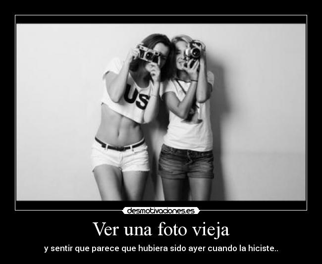 Ver una foto vieja -