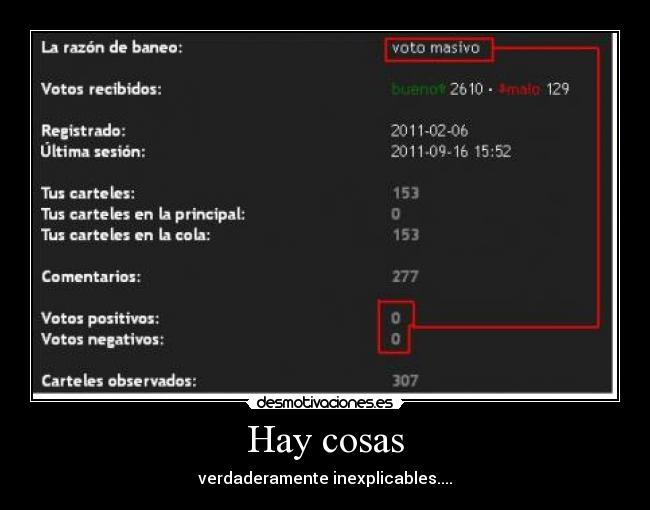 Hay cosas - verdaderamente inexplicables....