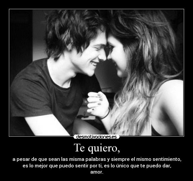 Te quiero, - 