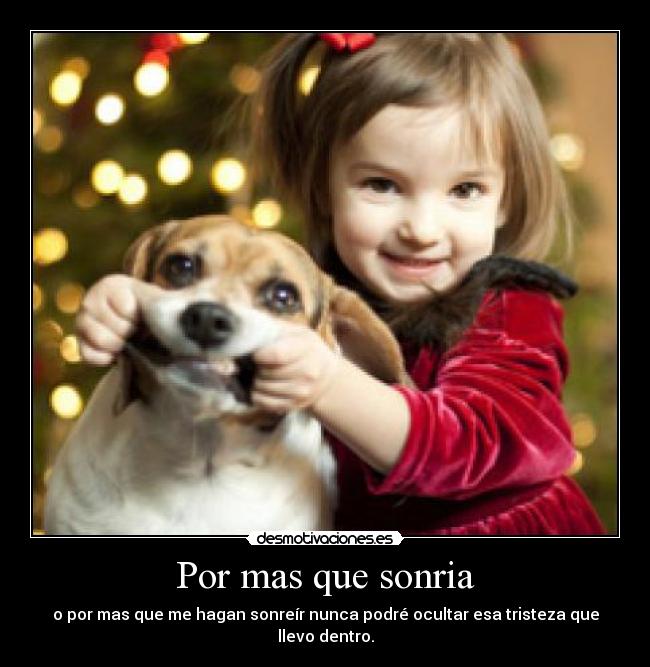 Por mas que sonria -