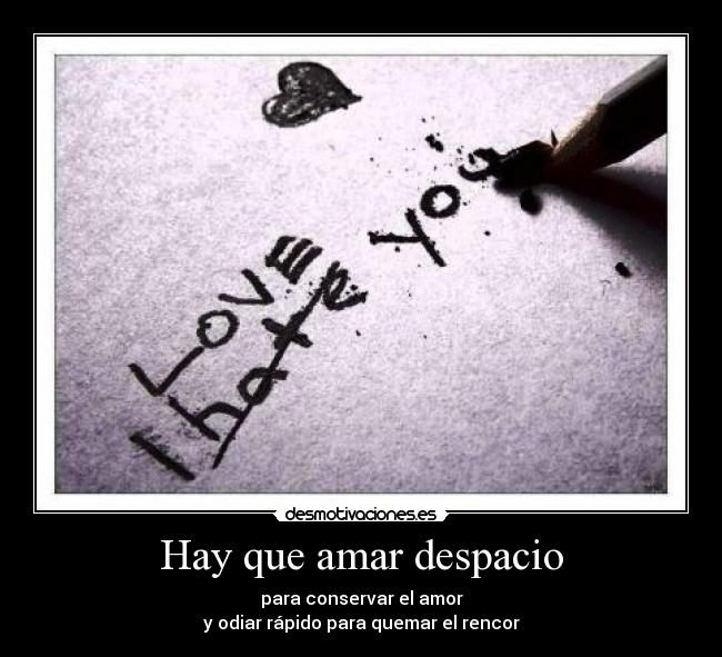 Hay que amar despacio -