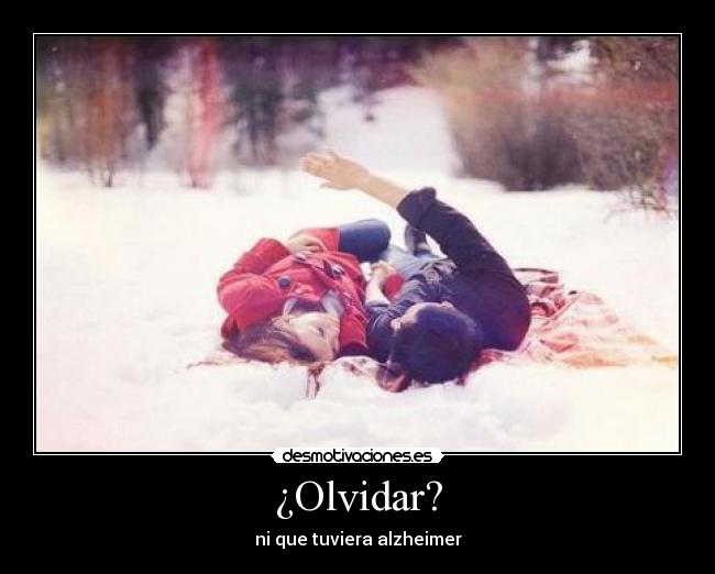 ¿Olvidar? - 