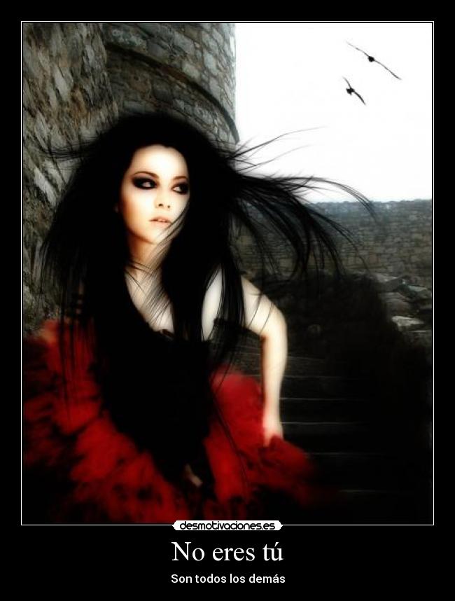No eres tú -