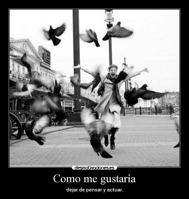 Como me gustaría -
