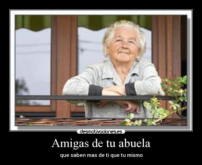 Amigas de tu abuela -