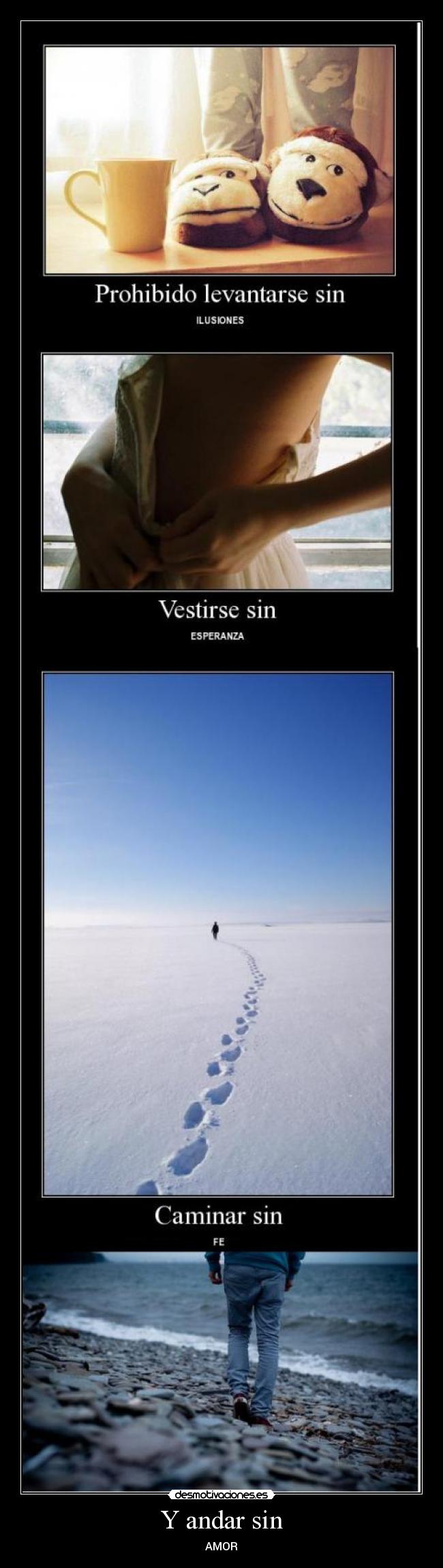 Y andar sin - AMOR