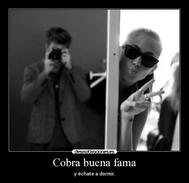 Cobra buena fama - 