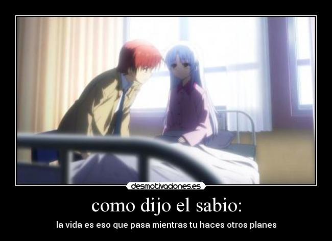 como dijo el sabio: - 