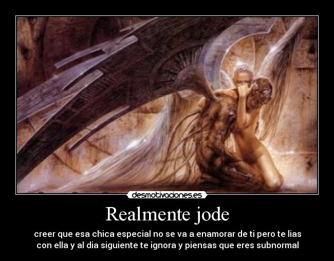 Realmente jode -