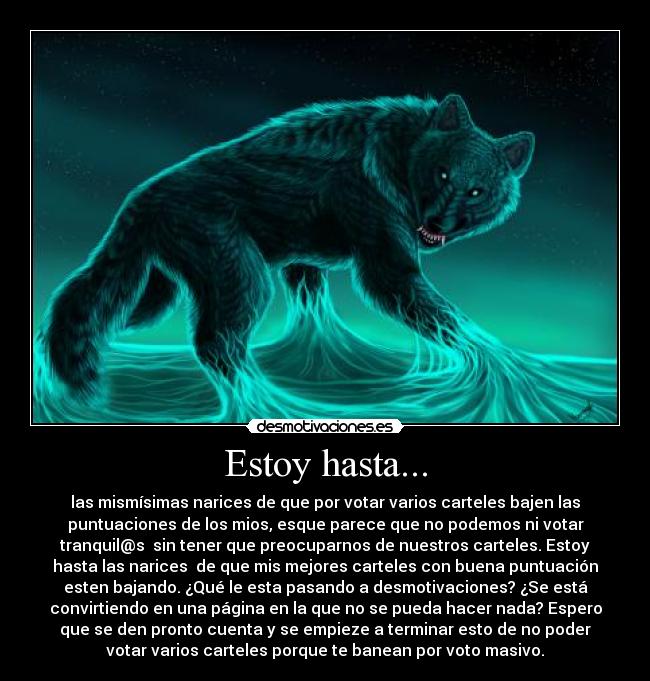 carteles largo pero pido que leais porque importante desmotivaciones