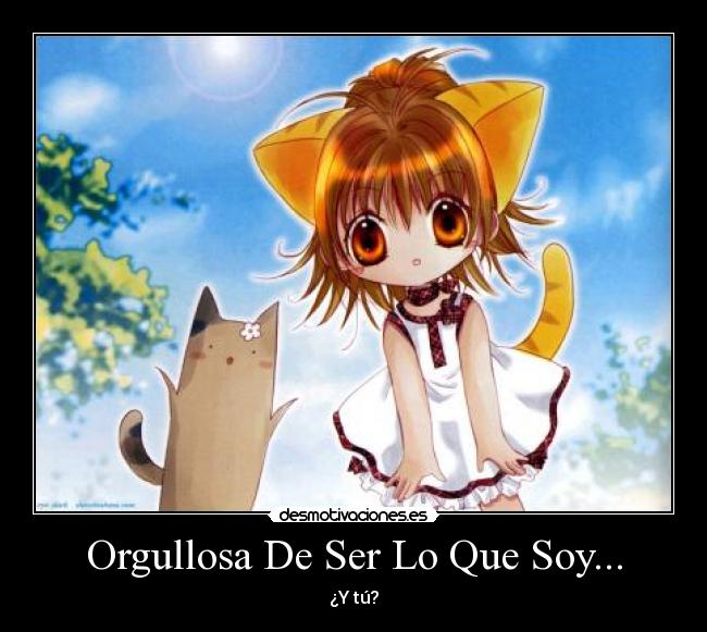 Orgullosa De Ser Lo Que Soy... - 