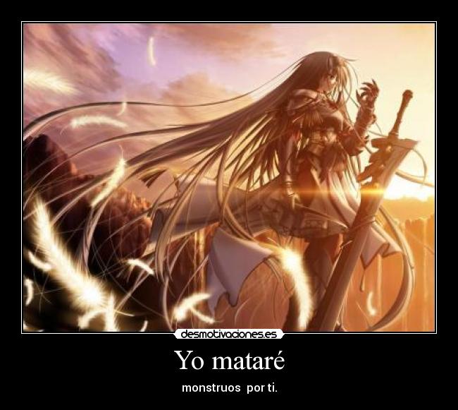 Yo mataré - monstruos por ti.