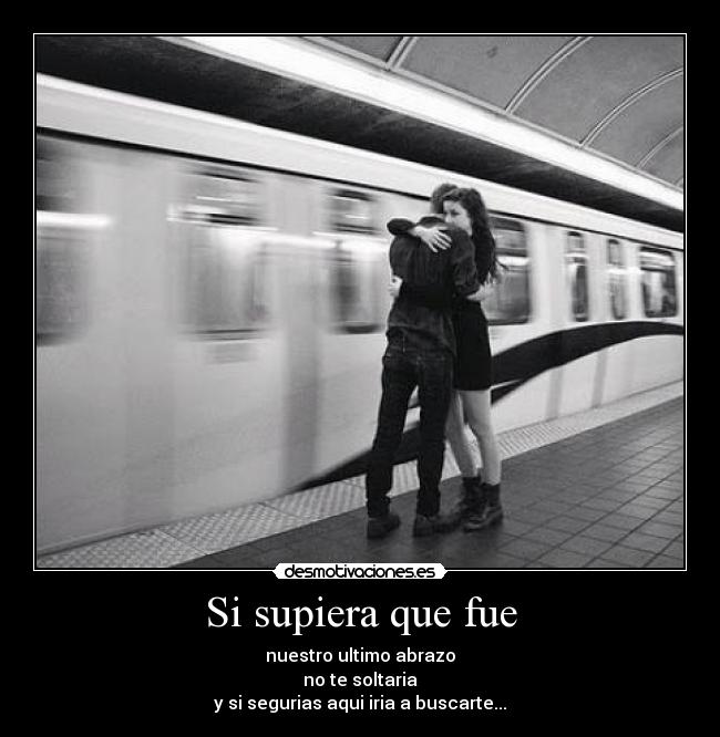 Si supiera que fue -