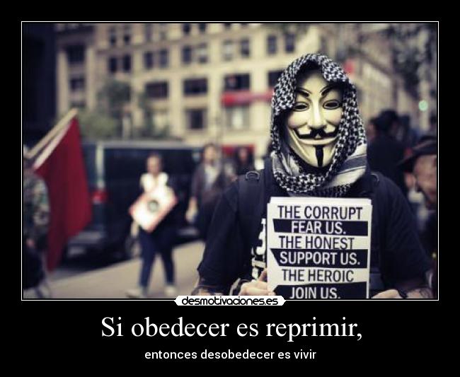 Si obedecer es reprimir, - 