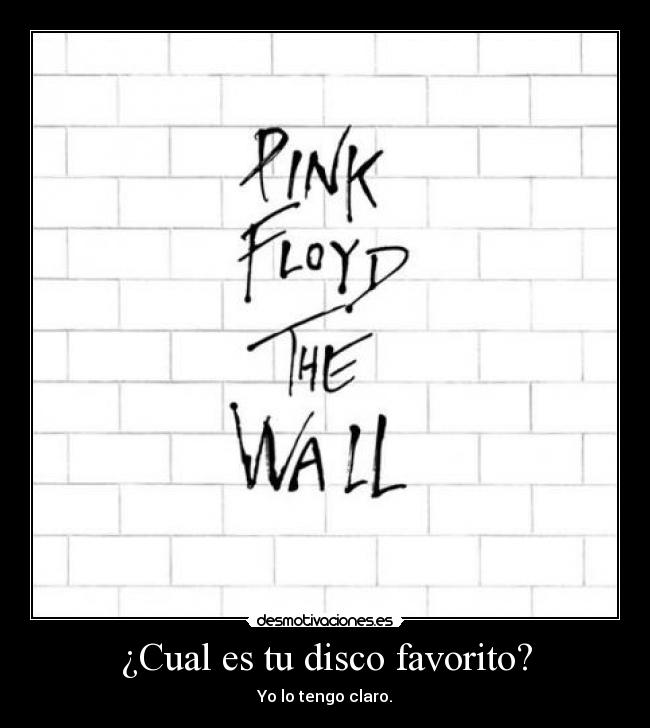 ¿Cual es tu disco favorito? - Yo lo tengo claro.