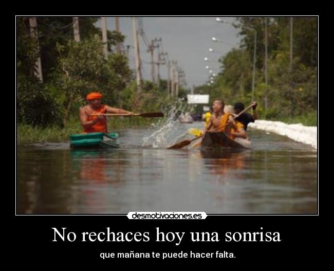 No rechaces hoy una sonrisa -