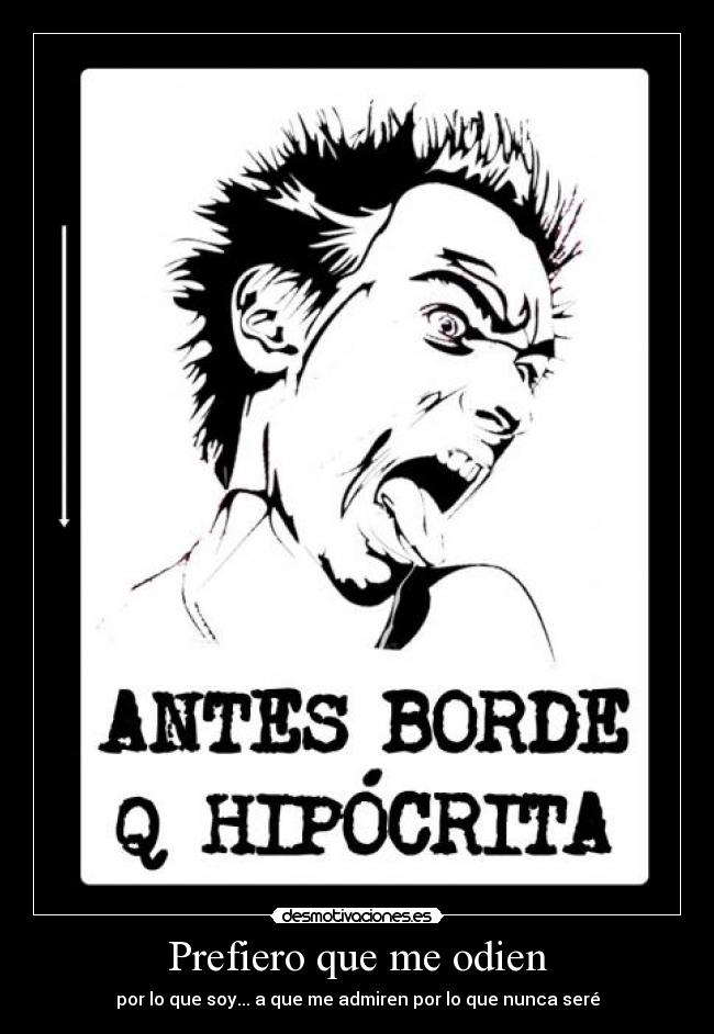 Prefiero que me odien - 