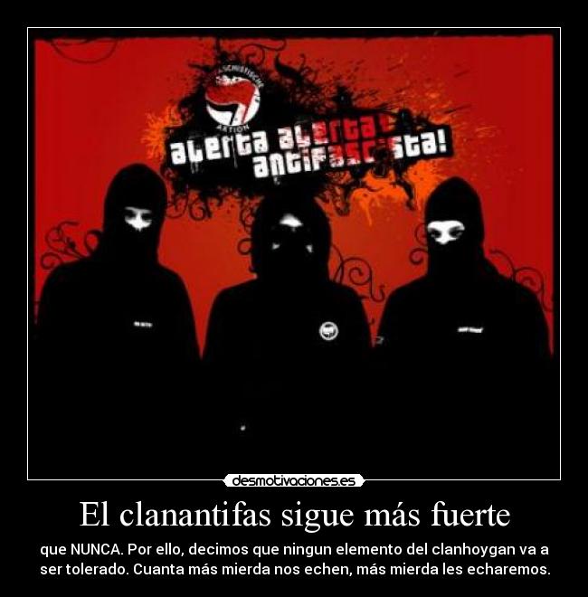 El clanantifas sigue más fuerte -