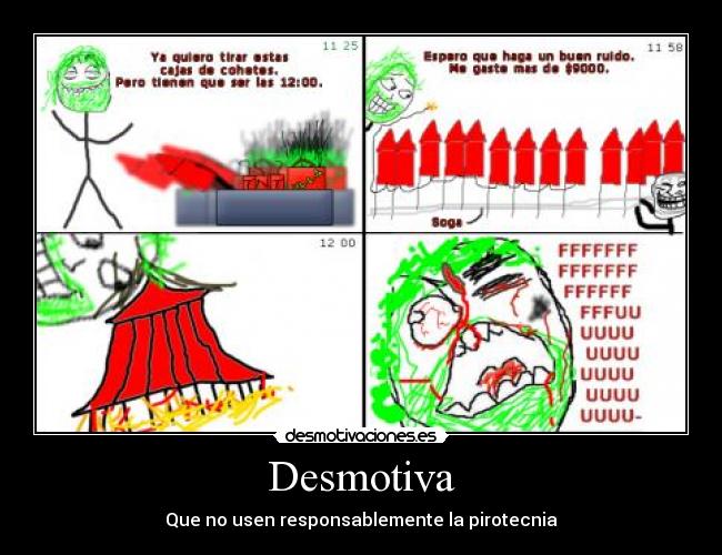 Desmotiva - Que no usen responsablemente la pirotecnia